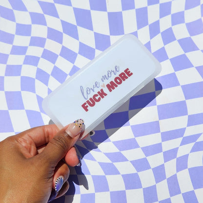 Love More Fuck More Bookmark