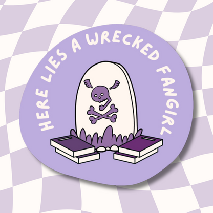 Wrecked Fangirl Sticker