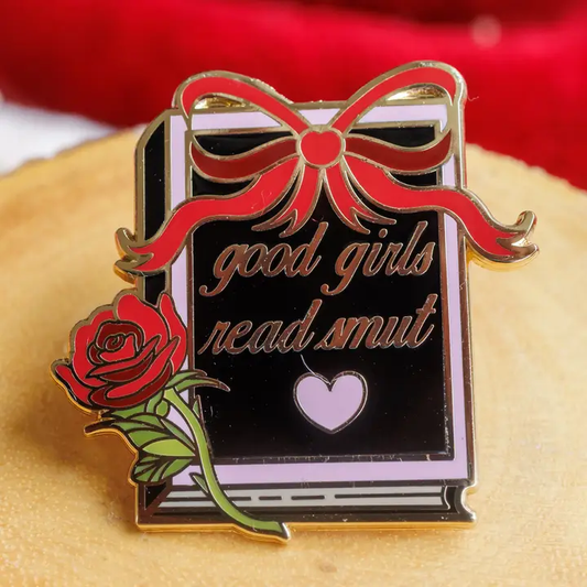 "Good Girls Read Smut" Bookish Enamel Pin