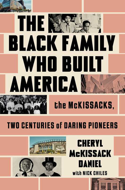 Black Family Who Built America by Cheryl McKissack Daniel