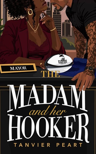 The Madam and Her Hooker (Buffalo Steel Rugby Romance, #2) by Tanvier Peart (Pre-Order)