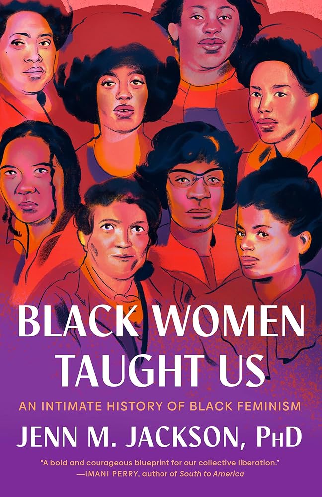 Black Women Taught Us: An Intimate History of Black Feminism cover image