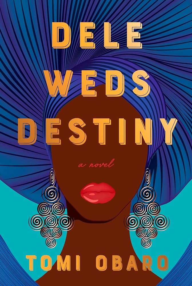 Dele Weds Destiny: A novel cover image