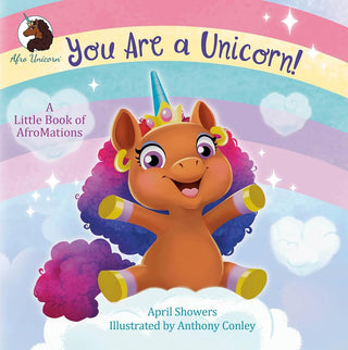 You Are a Unicorn!: A Little Book of AfroMations (Afro Unicorn) cover image