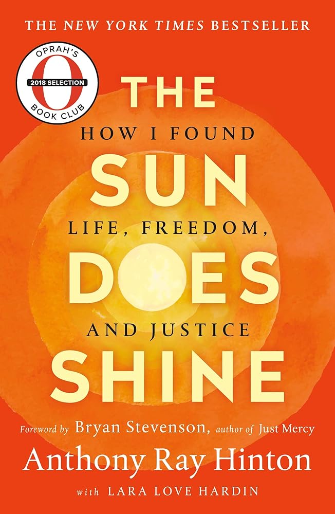 The Sun Does Shine: How I Found Life, Freedom, and Justice cover image