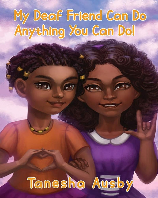 My Deaf Friend Can Do Anything You Can Do cover image