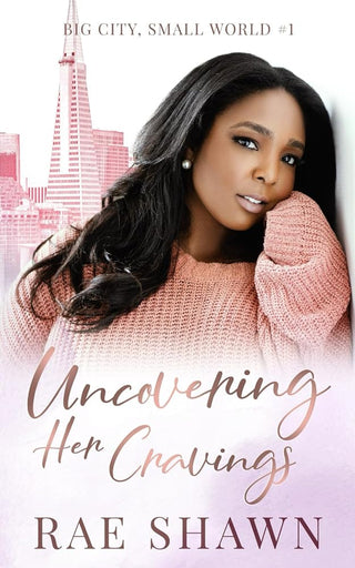 Uncovering Her Cravings (Big City Small World) cover image