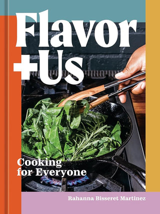 Flavor+Us: Cooking for Everyone [A Cookbook] cover image