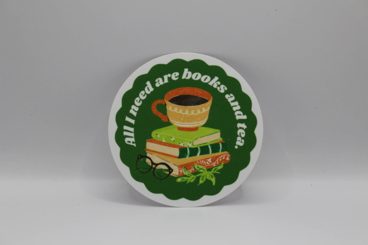 "All I Need Are Books and Tea" Bookish Sticker