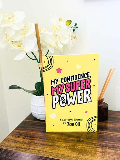 My Confidence, My Superpower - Self-Love Journal by Zoe Oli