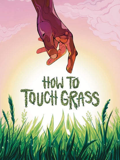 How to Touch Grass: Comics to Get You Outside (Pre-Order)