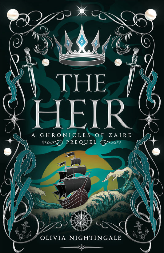 The Heir (Chronicles of Zaire, The Prequel) by Olivia Nightingale (Pre-Order)