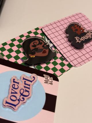 Standing on Business Acrylic Pin