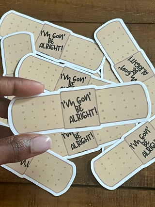I'm gon be alright bandaid Sticker