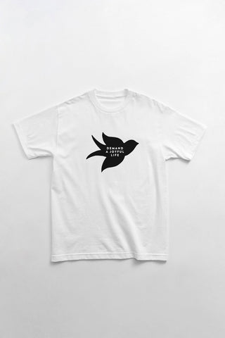 Demand a Joyful Life T-Shirt