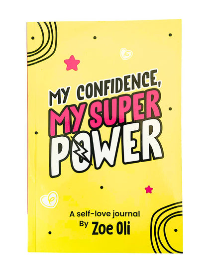 My Confidence, My Superpower - Self-Love Journal by Zoe Oli