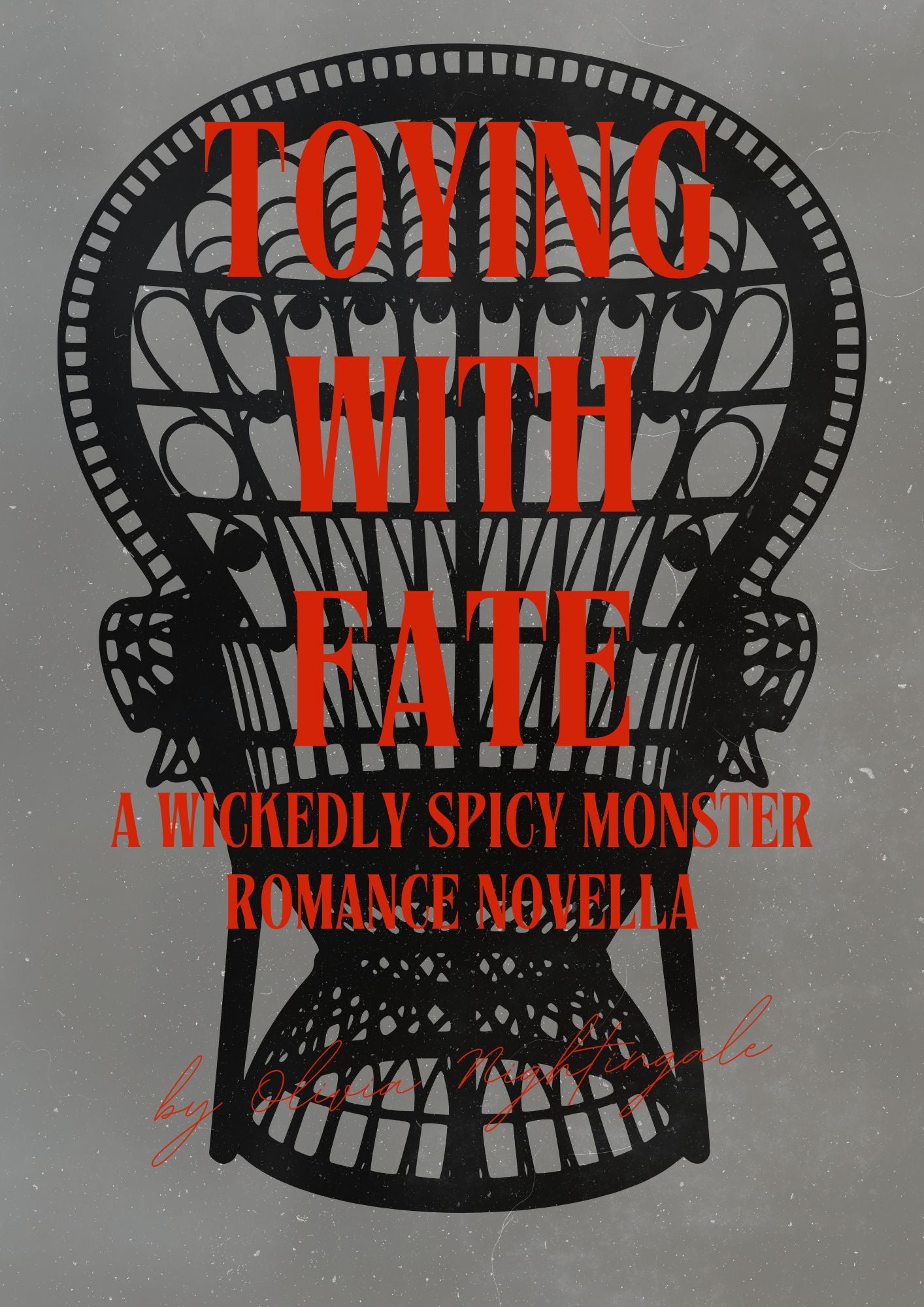 Toying with Fate: A Wickedly Spicy Monster Romance Novella by Olivia Nightingale (Pre-Order)