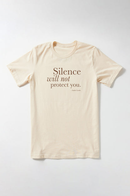 Silence Will Not Protect You T-Shirt