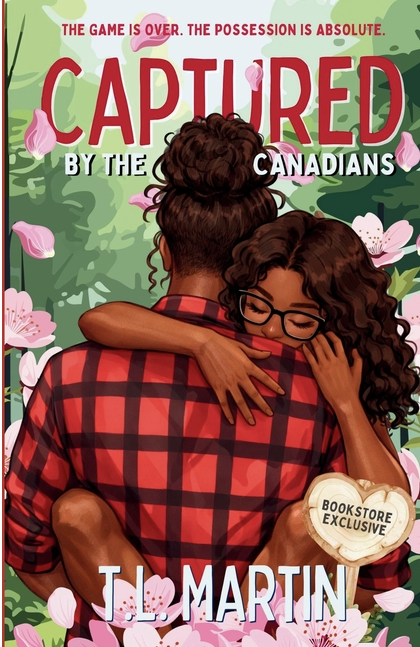 Captured by the Canadians: A Small Town Black Lumberjack Romance by T.L. Martin