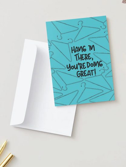 Hang in There, You're Doing Great! — Hand Drawn Encouragement Greeting Card