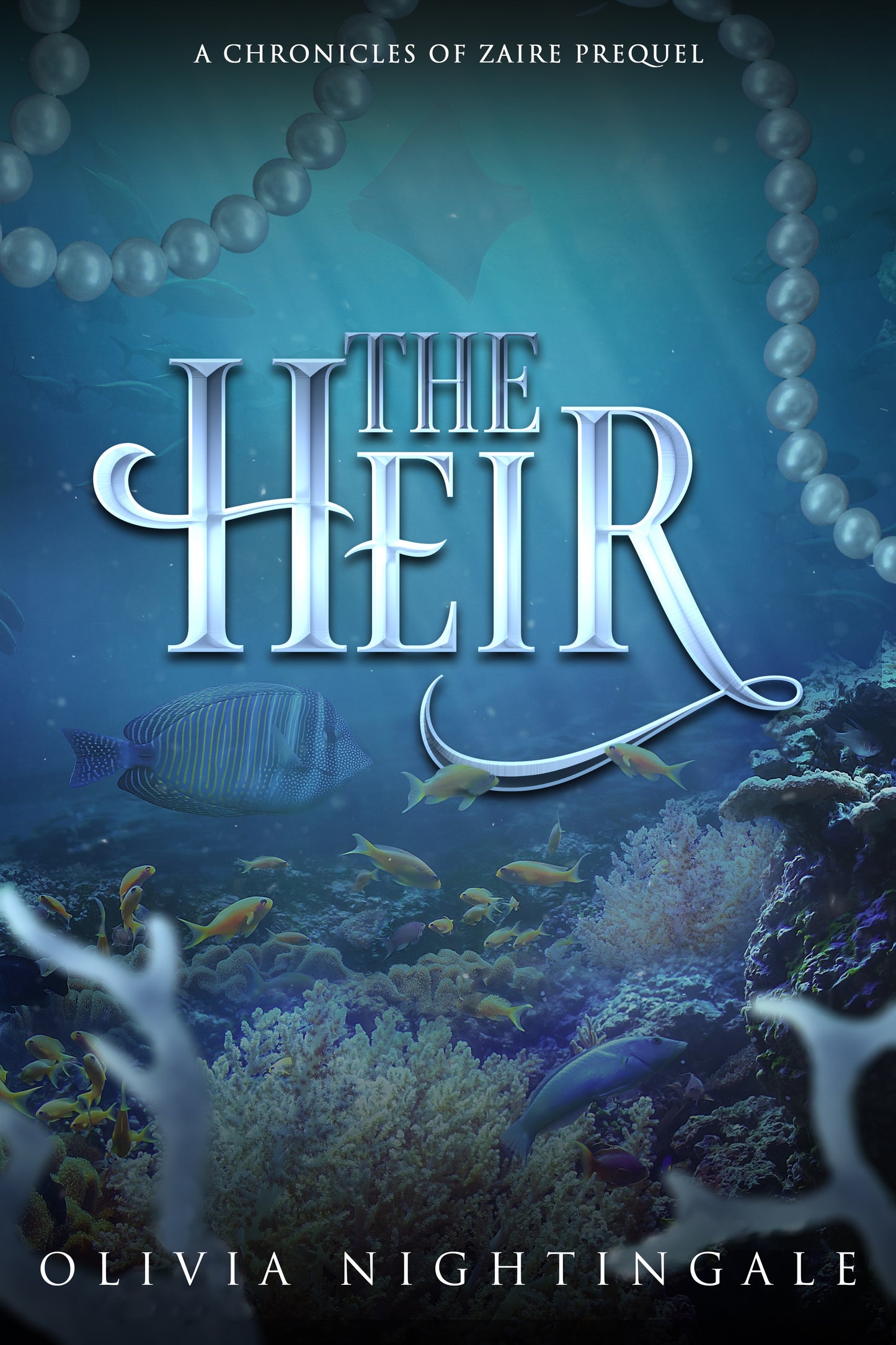 Book cover for 'The Heir' by Olivia Nightingale, featuring a blue underwater scene with coral, fish, pearl strands, and large metallic title text.