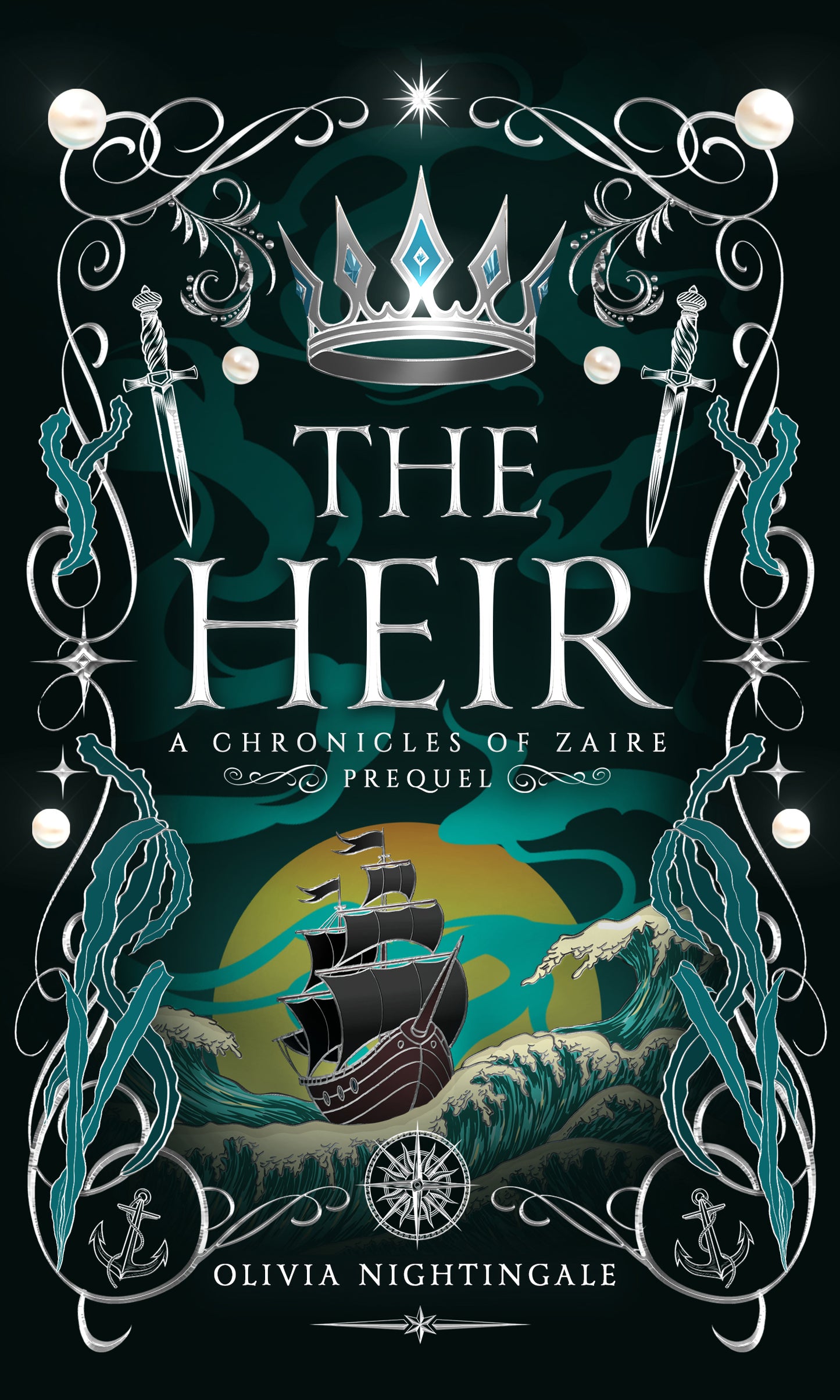Book cover for 'The Heir' by Olivia Nightingale, featuring a dark fantasy illustration with a silver crown, swords, waves, a sailing ship, and teal and yellow-green tones on a black background.