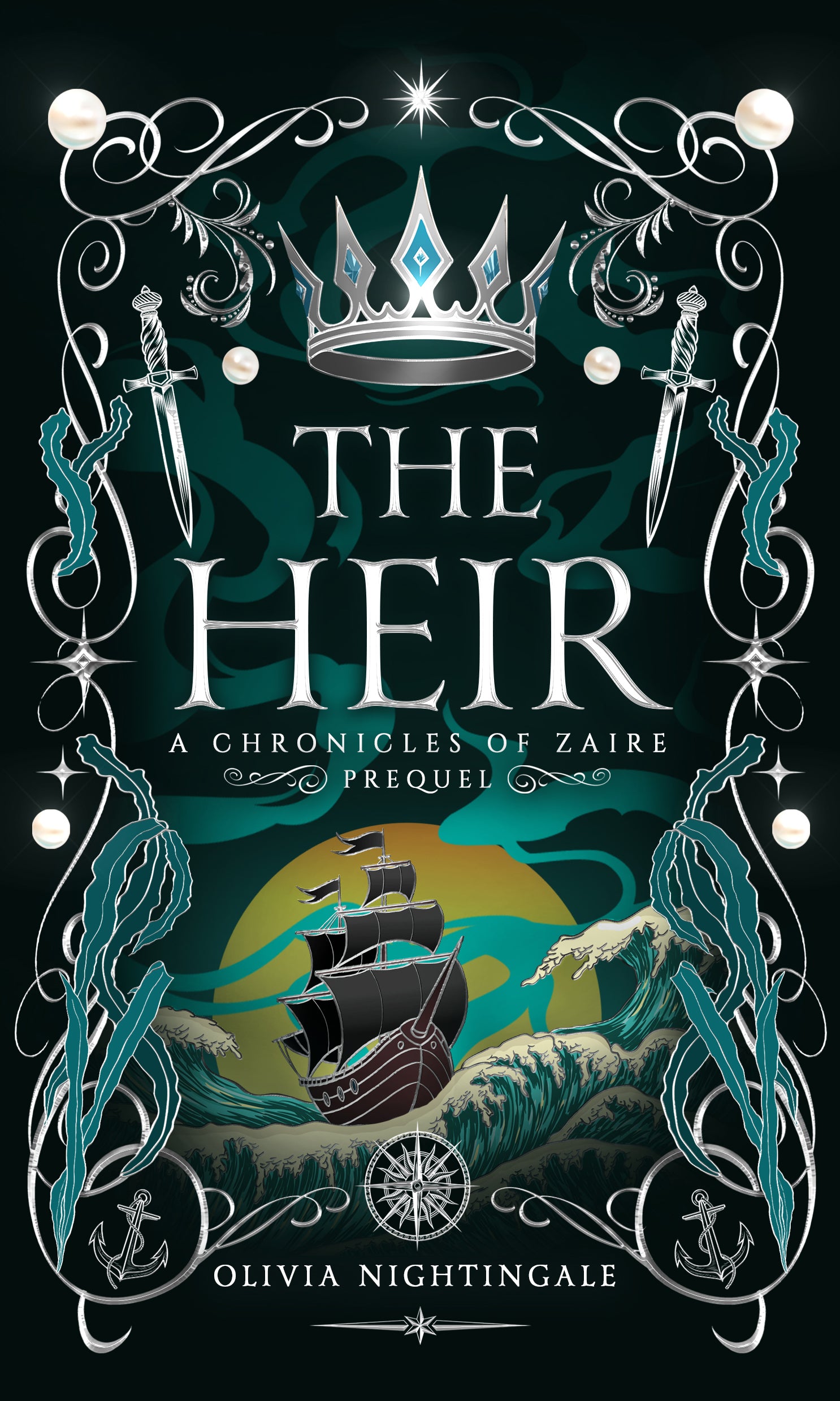 Book cover for 'The Heir' by Olivia Nightingale, featuring a dark fantasy illustration with a silver crown, swords, waves, a sailing ship, and teal and yellow-green tones on a black background.