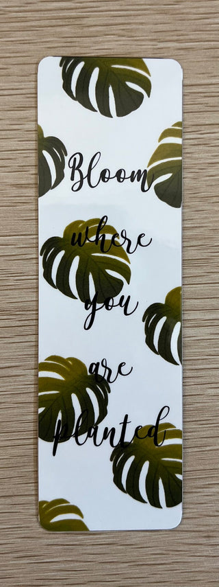 "Bloom Where You Are Planted" Bookmark