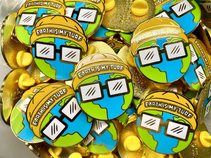 Earth is My Turf - Hyphy Earth Day Pin