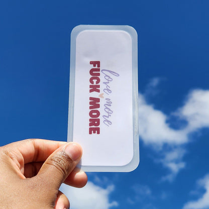 Love More Fuck More Bookmark
