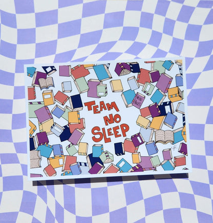 Team No Sleep Print