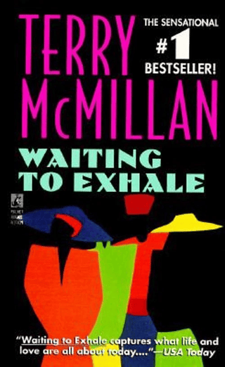 Waiting to Exhale (Waiting to Exhale, #1) by Terry McMillan