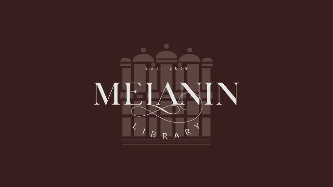 Melanin Library