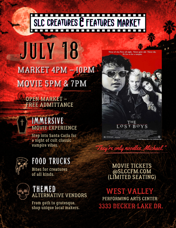SLC Creature’s & Feature’s Market: The Lost Boys 🧛🏾